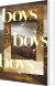 Boys Boys Boys