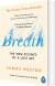 Breath The New Science Of A Lost Art - English Book