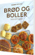 Brød Og Boller - Bog Og Lidt Kage