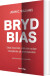 Bryd Bias - Bog