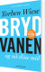 Bryd Vanen Og Nå Dine Mål - Bog