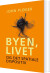 Byen Livet - Og Det Spatiale Dispositiv - Bog
