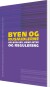 Byen Og Rusmidlerne - Bog
