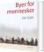 Byer For Mennesker - Bog