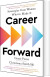 Career Forward Strategies From Women Who Ve Made It - English Book