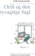 Chili Og Den Tyvagtige Fugl - Bog