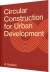 Circular Construction For Urban Development - Bog