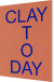 Clay Today - Bog