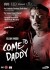 Come To Daddy - DVD