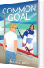 Common Goal - Heated Rivalry 4 - English Book