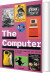 Computer The A History From The 17Th Century To Today - English Book