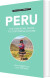 Culture Smart Peru The Essential Guide To Customs And Culture - English Book