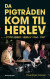 Da Pigtråden Kom Til Herlev - Bog