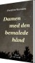 Damen Med Den Bemalede Hånd - Bog