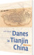 Danes In Tianjin China 1860-1912 - English Book