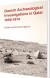 Danish Archaeological Investigations In Qatar 1956-1974 - English Book