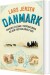 Danmark Rigsfællesskab Tropekolonier Og Den Postkoloniale Arv - Bog