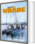 Danske Ubåde 1909-1943 - Bog