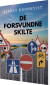 De Forsvundne Skilte - Bog