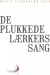 De Plukkede Lærkers Sang - Bog