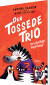 Den Tossede Trio De U Heldige Superhelte - Bog