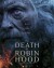 Death Of Robin Hood - Blu-Ray