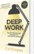 Deep Work Rules For Focused Success In A Distracted World - English Book
