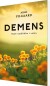 Demens - Glem Ikke Øjeblikke Af Solskin - Bog