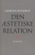 Den Æstetiske Relation - Bog