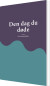 Den Dag Du Døde - Bog