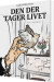 Den Der Tager Livet - Bog