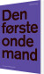 Den Første Onde Mand - Bog
