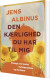 Den Kærlighed Du Har Til Mig - Bog