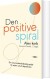 Den Positive Spiral - Bog