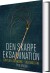 Den Skarpe Eksamination - Bog
