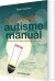 Den Uundværlige Autismemanual - Bog
