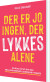 Der Er Jo Ingen Der Lykkes Alene - Bog