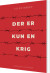 Der Er Kun En Krig - Bog