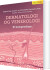 Dermatologi Og Venerologi - Et Kompendium