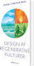 Design Af Regenerative Kulturer - Bog