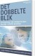 Det Dobbelte Blik - Bog