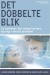 Det Dobbelte Blik - Bog