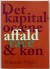 Det Kapitalocæne Affald Race Køn - Bog