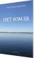 Det Som Er - Bog