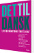 Det Til Dansk - Litteraturhistorier - Bog