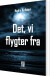Det Vi Flygter Fra - Bog