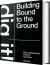 Dig It Building Bound To The Ground - English Book