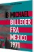 Digte Fra Mexico 1971 Billeder Fra Mexico 1971 - Bog