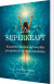 Din Superkraft
