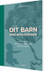 Dit Barn - Dine Beslutninger - Bog